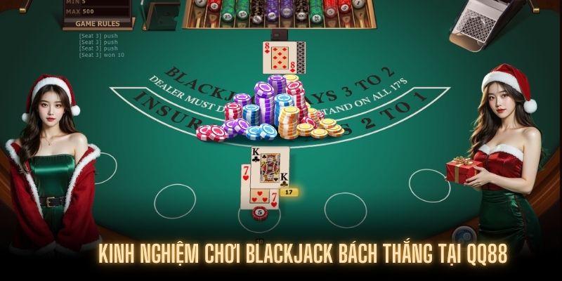 Bí kíp chơi Blackjack để thắng tuyệt đối